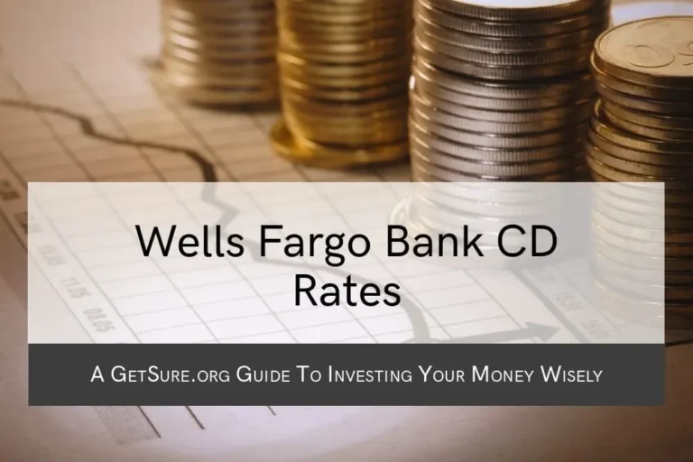 Understanding Wells Fargo CD Rates to Maximize Savings Opportunities